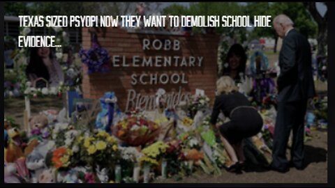 TEXAS SIZED PSYOP! NOW THEY WANT TO DEMOLISH SCHOOL TO HIDE EVIDENCE.!!