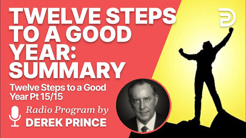 Twelve Steps to a Good Year 15 of 15 - Summary