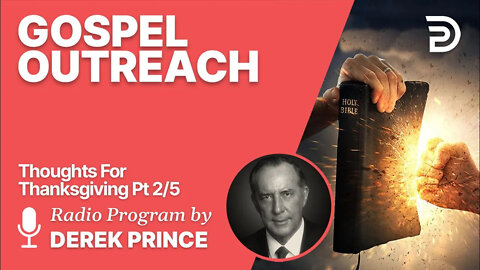 Thoughts For Thanksgiving 2 of 5 - Gospel Outreach