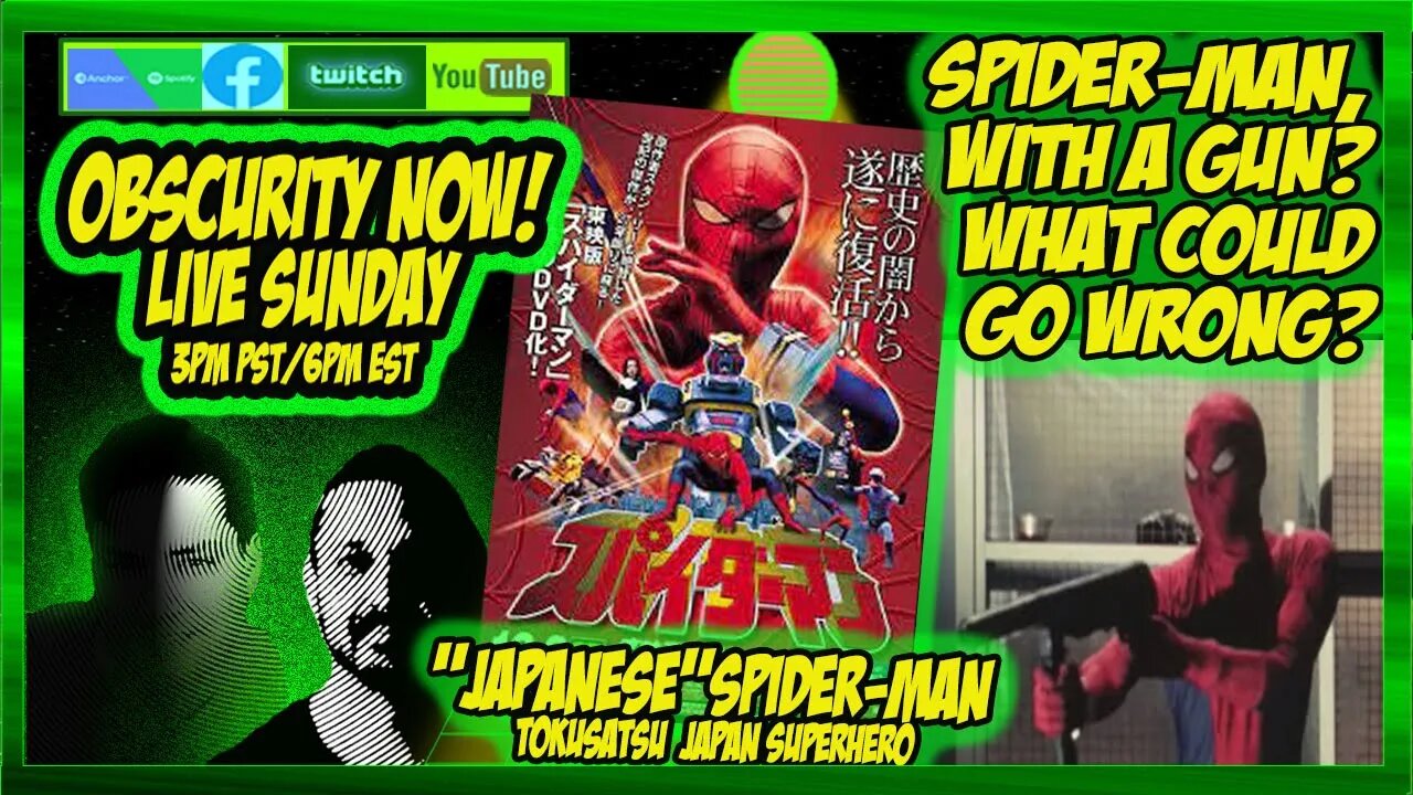 Obscurity Now! #podcast #107 'Japanese Spider-Man E01S01