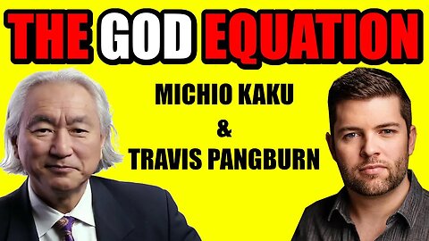 Why Use "GOD" in Science? Michio Kaku & Travis Pangburn