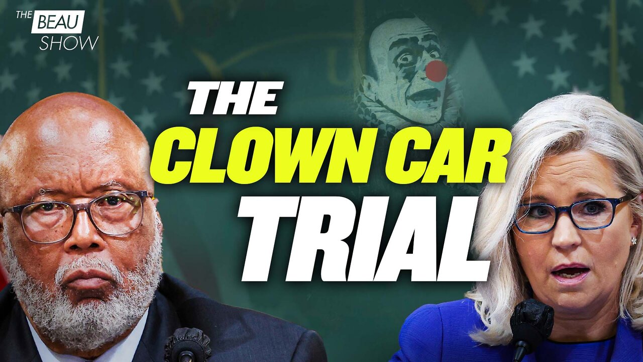 January 6: The Clown Car Trial | The Beau Show