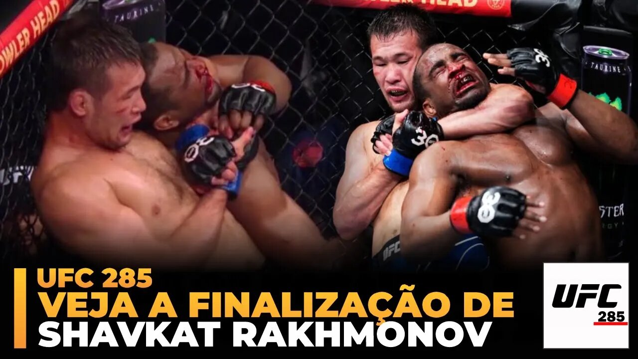 VEJA a finalização de SHAVKAT RAKHMONOV no UFC 285!