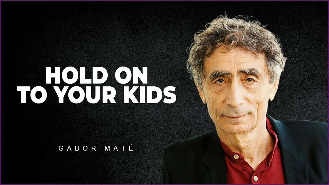 Why The First 3 Years Of A Child's Life Are Important | Dr. Gabor Mate