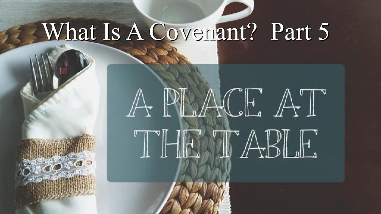 What Is A Covenant? Part 5