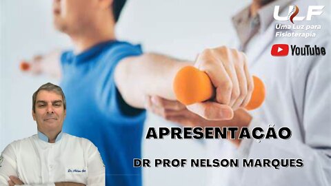 Dr. Prof. Nelson Marques - Apresentação