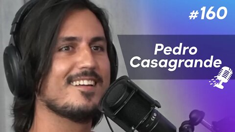 PEDRO CASAGRANDE | Professor de Yoga e Violonista - Ep.160