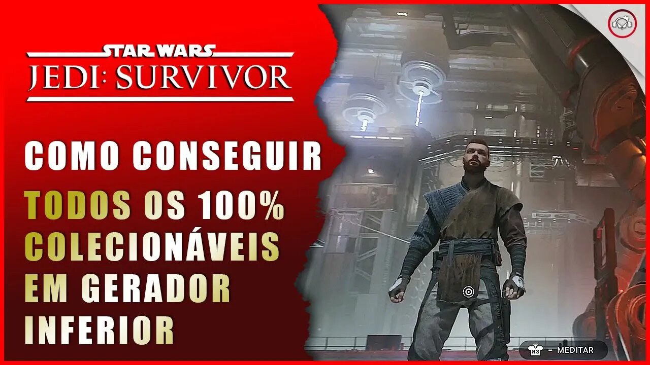 Star Wars Jedi Survivor, A localização de 100% todos colecionáveis em Gerador Inferior | Super-Dica