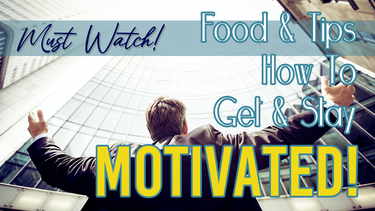 🔥 Power Foods To Fuel Your Motivation And Easy Tips | Boost Your Motivation To Reach Your Goals!