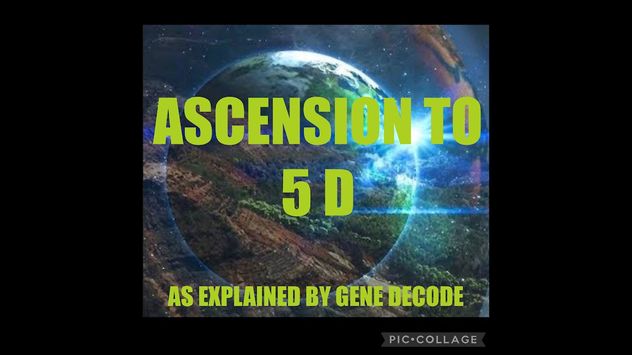 ASCENSION TO 5 D EXPLAINED