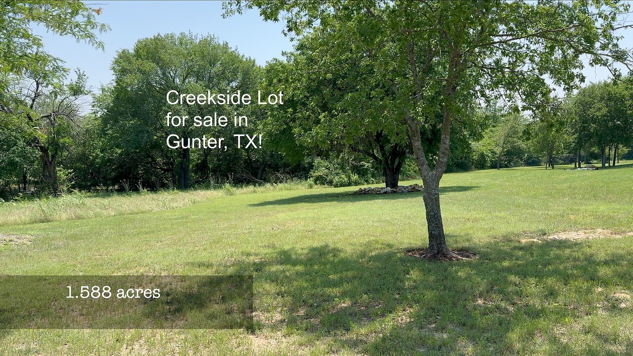 1.588 acres on the Creek, Gunter, Texas