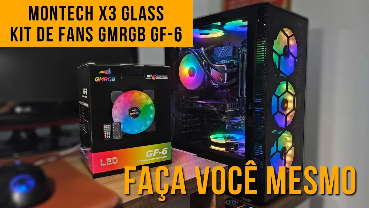 Tudo sobre o Montech X3 Glass e o Kit de fans GMRGB GF-6