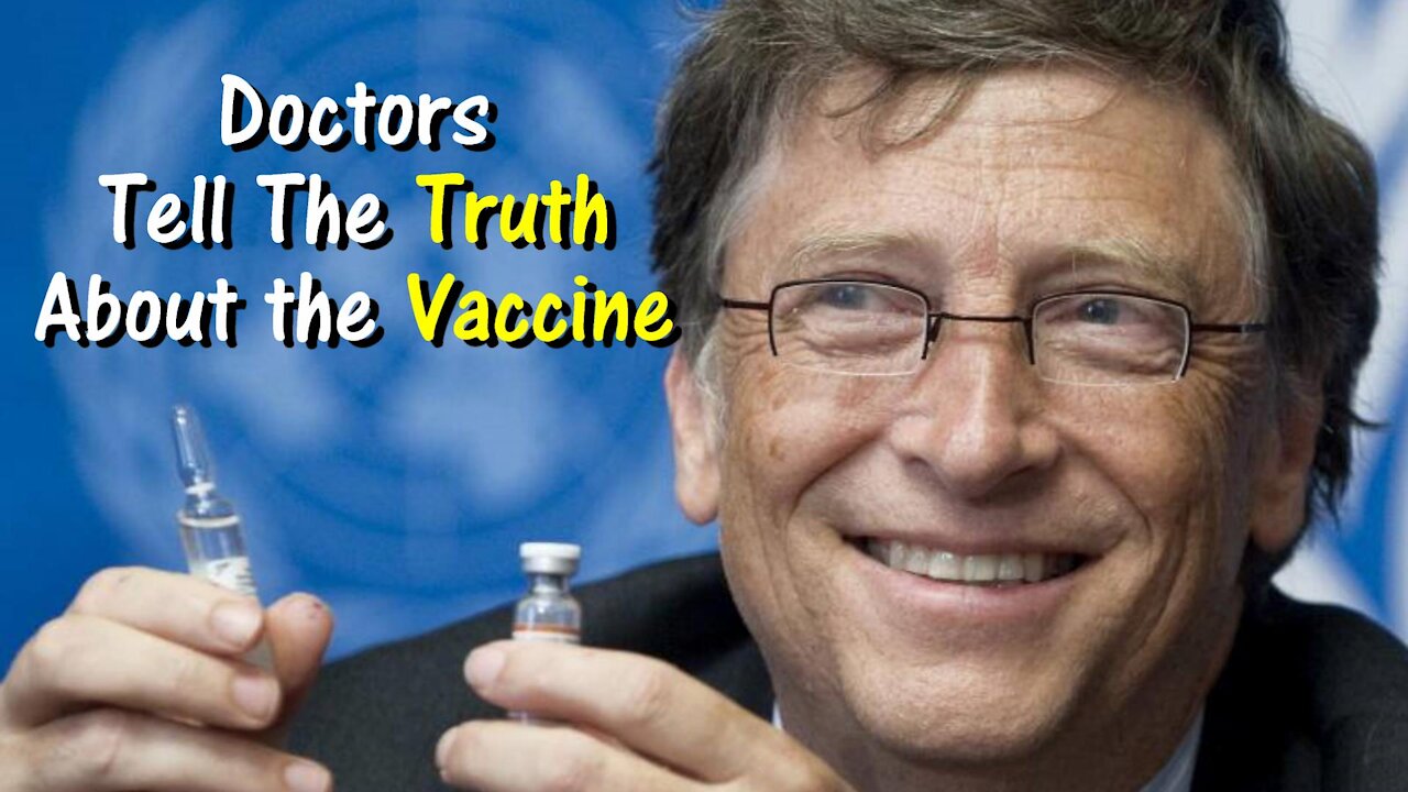 Doctors Tell The TRUTH About The Vaccine