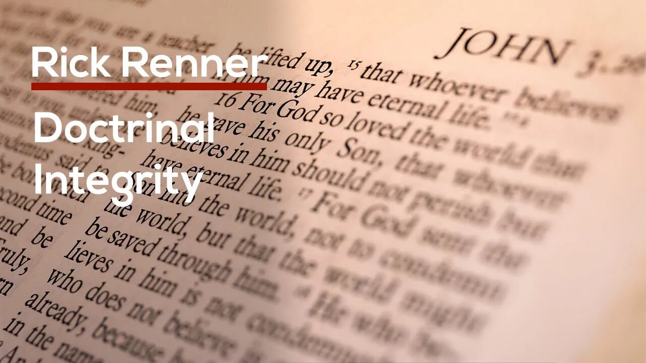 Doctrinal Integrity — Rick Renner