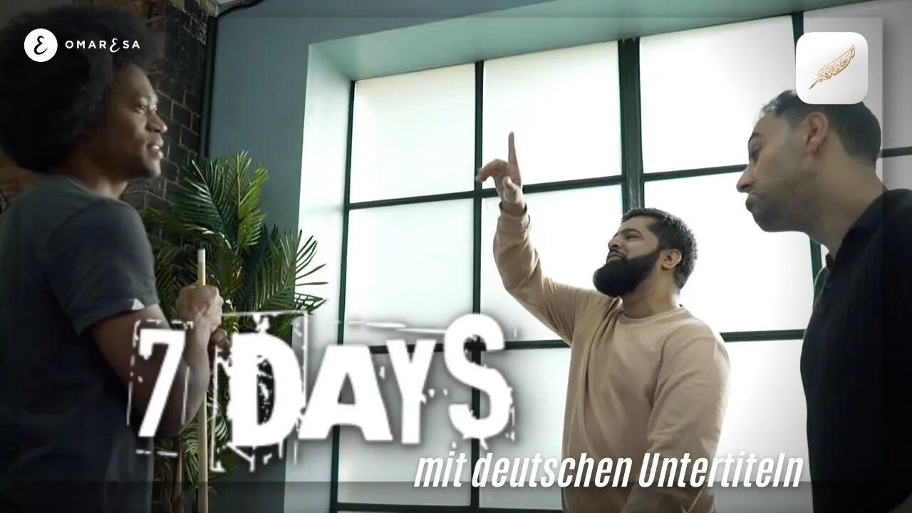 Omar Esa - 7 DAYS | Nasheed Remake (Deutsch)