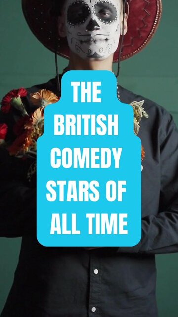 The British Comedy Stars Of All Time