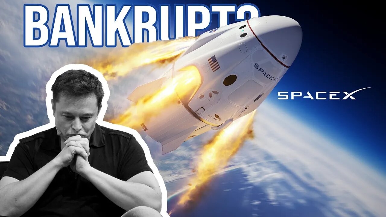 SpaceX Bankrupt? Here's What Elon Musk Has To Say!