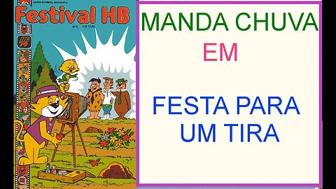 MANDA CHUVA EM FESTA PARA UM TIRA #comics #gibi #quadrinhos #museudogibi