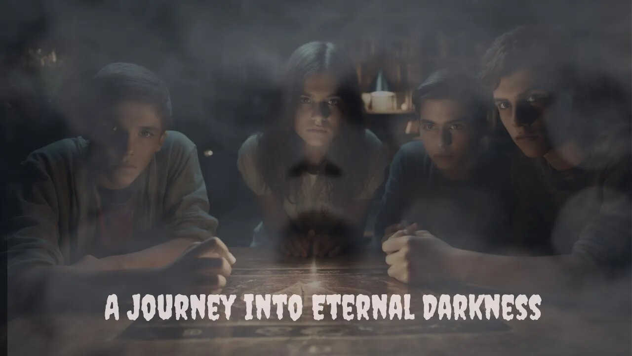 A Journey into Eternal Darkness