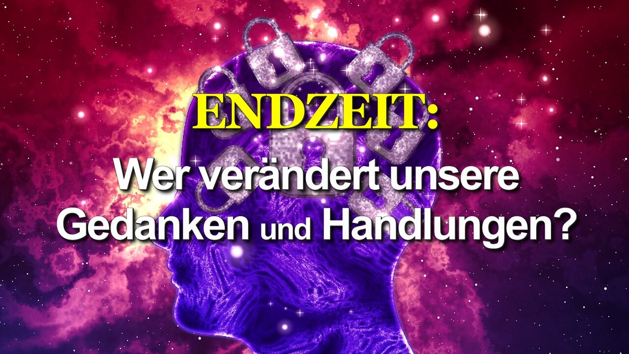 278 - Wer verändert unsere Gedanken und Handlungen?
