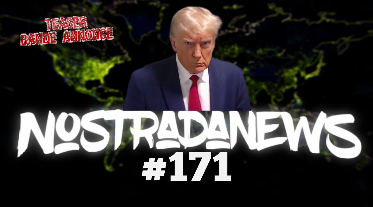 Teaser NostradaNews #171 Live Dimanche 19h