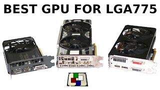 Best Graphics Card for Socket 775