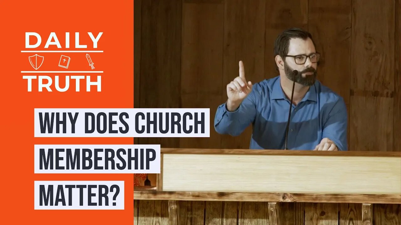 Why Does Church Membership Matter?