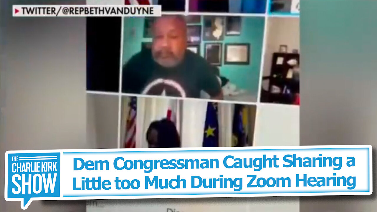 Dem Congressman Caught Sharing a Little too Much During Zoom Hearing