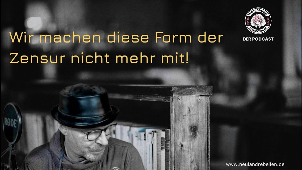Wir machen diese Form der Zensur nicht mehr mit!