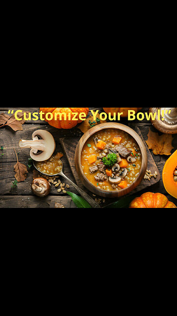 Create Your Perfect Bowl: Customizable Barley Soup That Inspires