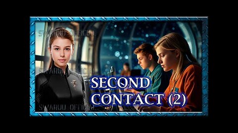 Projet Deuxième Contact, Commentaires supplémentaires 🛸🌌🌎