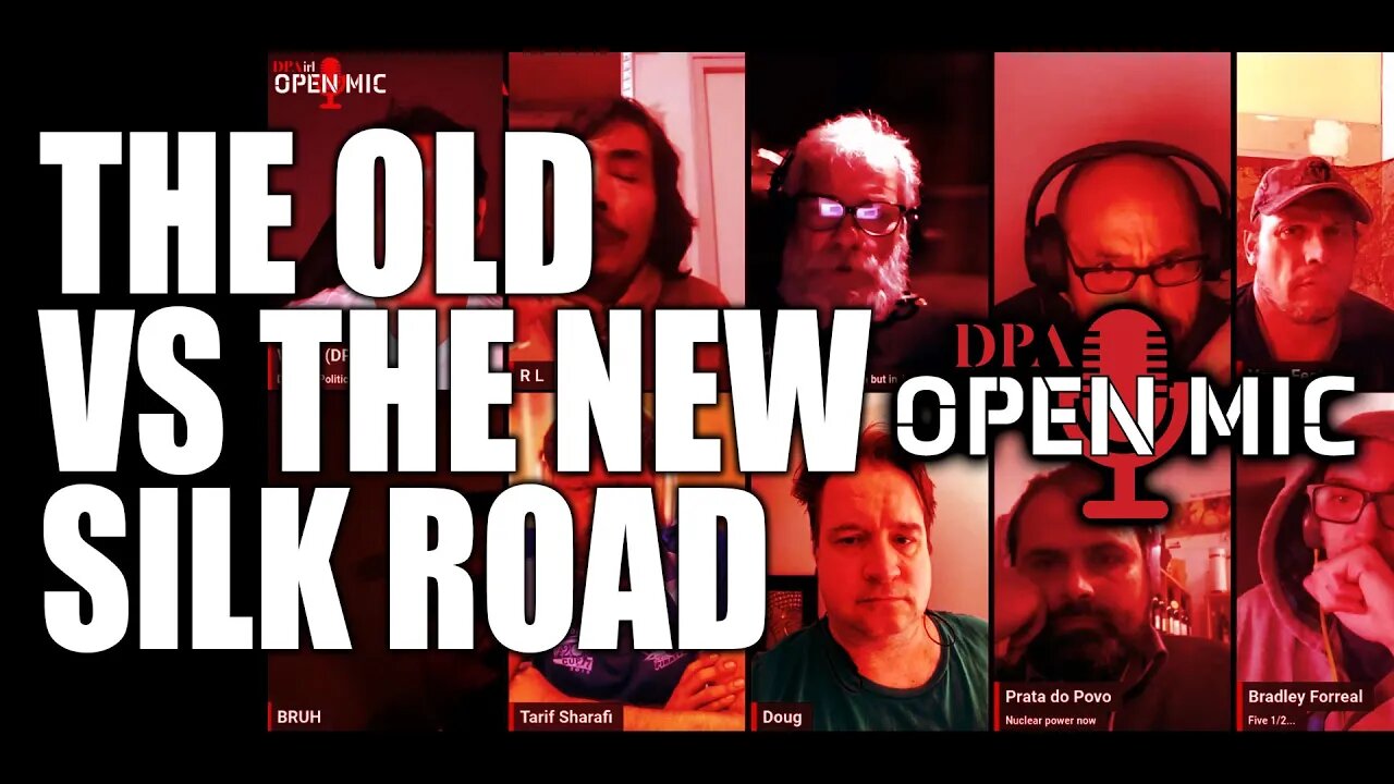 THE NEW SILK ROAD: Road & Rail vs Seaborne vs Riverborne communications | DPA Open Mic