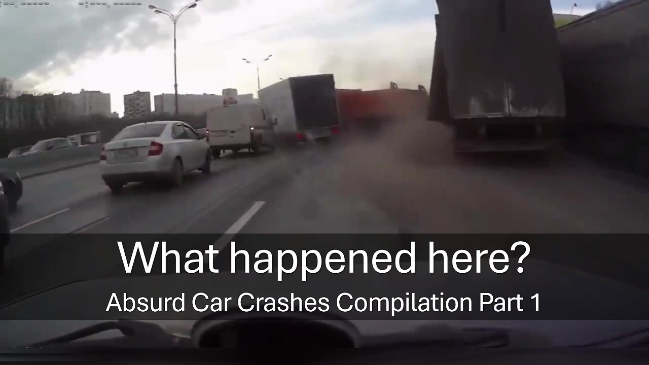 What happened here? Absurd Car Crashes Compilation Part 1