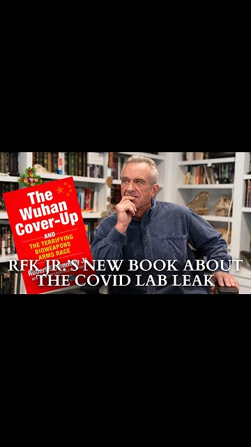 RFK Jr.'s New Book About The Covid Lab Leak