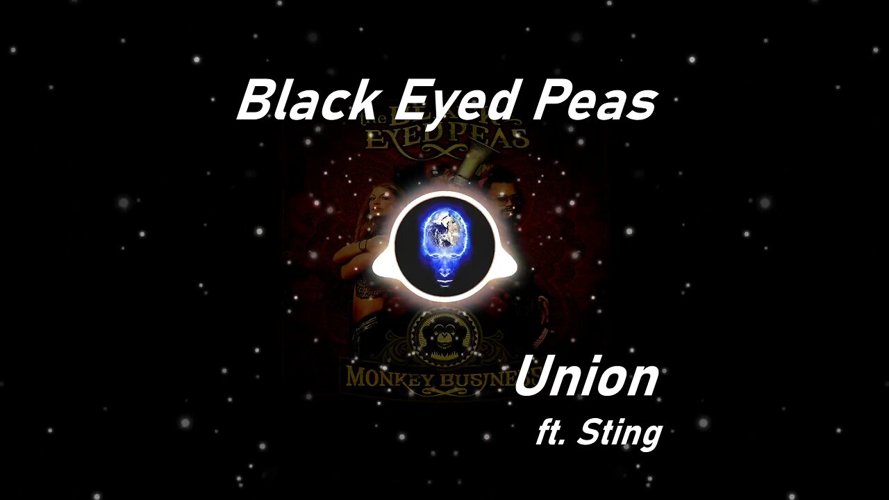 Black Eyed Peas | Union ft. Sting (Lyrics)