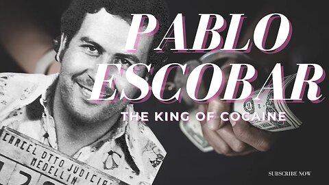 Pablo Escobar | King of Cocaine