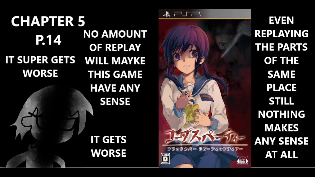 Corpse Party PSP - WE GOTTA GO THROUGH ALL THIS GARBAGE WE'VE BEEN THROUGH BEFORE UGHHHHHHHHHHH P.14