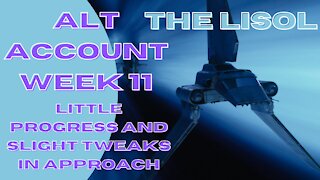 Alt Account Week 11 | Little progress and slight tweaks in approach | SWGoH
