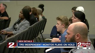 TPD independent monitor plans on hold