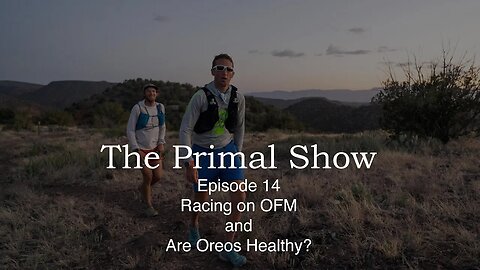 Are Oreos really better for you than Keto Cookies? and Racing on OFM - Episode 14