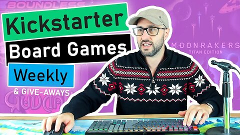 10 Crowdfunded Board Games | Moonrollers + Moonrakers, Gudnak, Boundless Stride, 1-2-3 Cheese!
