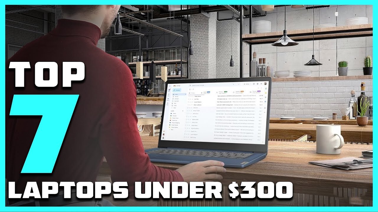 Low-Cost High Performance: 7 Best Laptops Under $300!