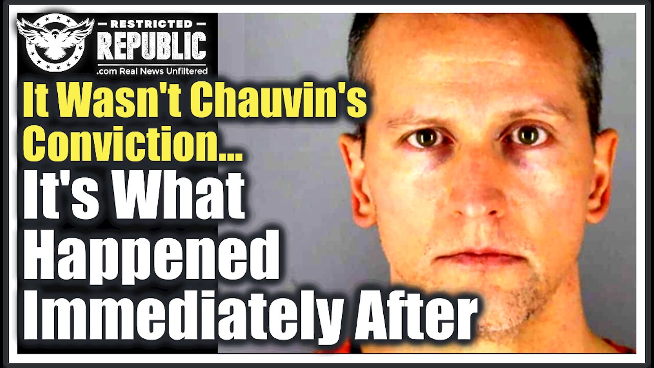 It Wasn’t Chauvin’s Conviction, It’s What Happened Immediately After That Tells The Entire Story!