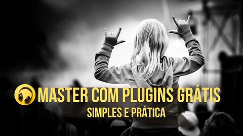 Masterização com Plugins Grátis - Produção Musical