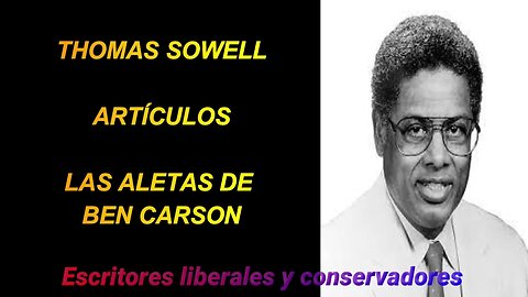 Thomas Sowell - Las aletas de Ben Carson