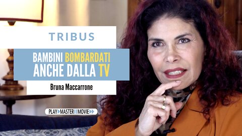 Bambini bombardati anche dalla tv - Bruna Maccarrone