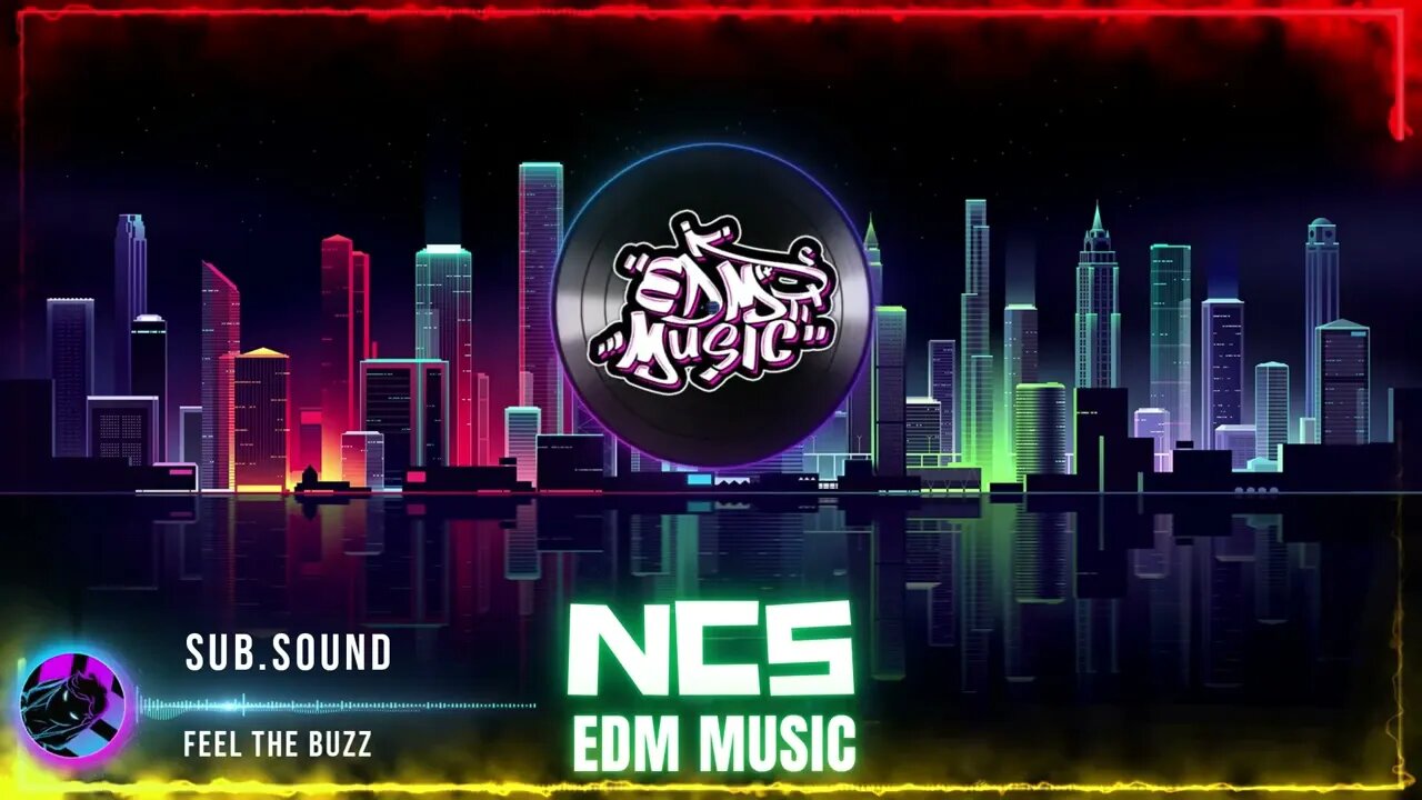 NCS NoCopyrightSounds - Feel The Buzz - Car Music - Gaming Music - EDM Music - NCS New Video Cover