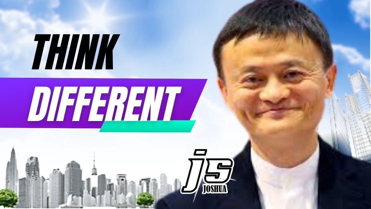 JACK MA - THINK DIFFERENT