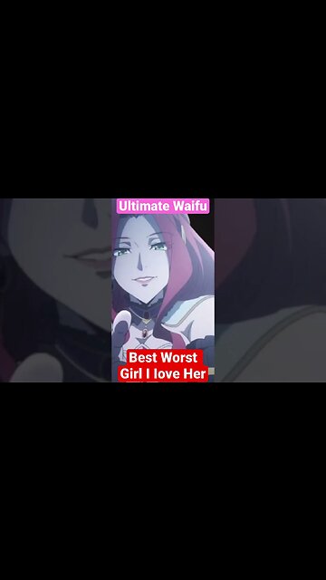 A Women you TRULY HATE The Ultimate Waifu BEST WORST GIRL 💘🤬 #love #dating #shorts #gaming #anime