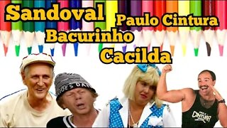 Escolinha do Professor Raimundo; sandoval, Bacurinho, Dona Cacilda e Paulo Cintura